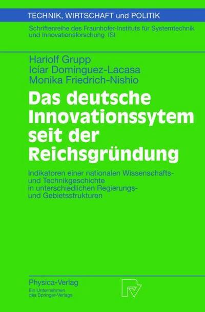 Das deutsche Innovationssystem seit der Reichsgründung