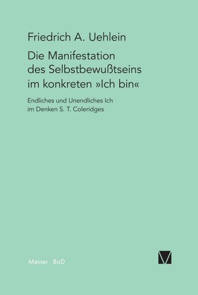 Die Manifestation des Selbstbewusstseins im konkreten "ich bin"