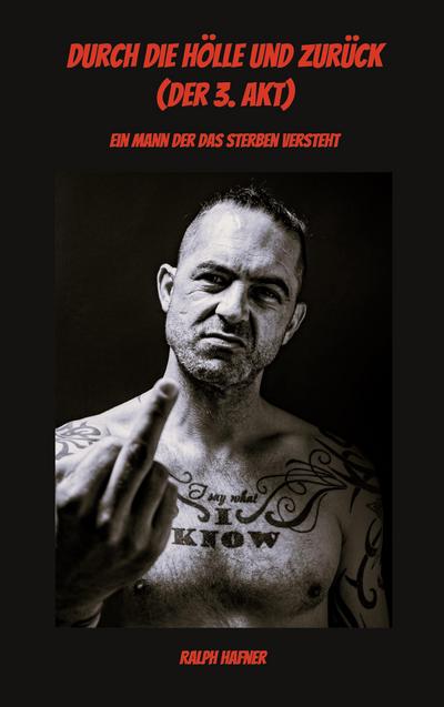 Durch die Hölle und zurück (Der 3. Akt)