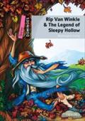 Rip Van Winkle & the Legend of Sleepy Hollow: Starter Level: 250-Word VocabularyRip Van Winkle & the Legend of Sleepy Hollow Oxford University Press A