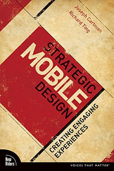 Strategic Mobile Design: Creating Engaging Experiences (Voices That Matter) b...