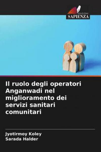 Il ruolo degli operatori Anganwadi nel miglioramento dei servizi sanitari comunitari