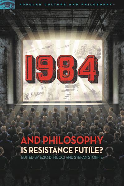 1984 and Philosophy