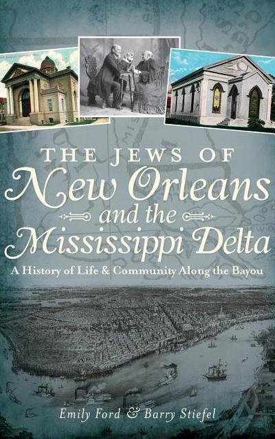 The Jews of New Orleans and the Mississippi Delta