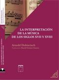 La interpretación de la música de los siglos XVII y XVIII