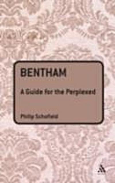 Bentham: A Guide for the Perplexed