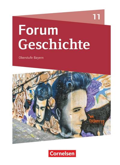 Forum Geschichte 11. Jahrgangsstufe. Oberstufe - Bayern - Schulbuch