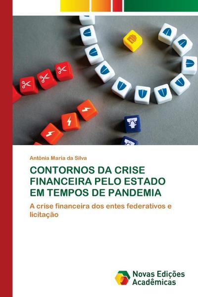 CONTORNOS DA CRISE FINANCEIRA PELO ESTADO EM TEMPOS DE PANDEMIA