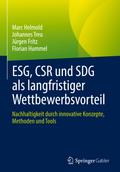 ESG, CSR und SDG als langfristiger Wettbewerbsvorteil