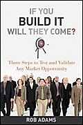 If You Build It Will They Come?