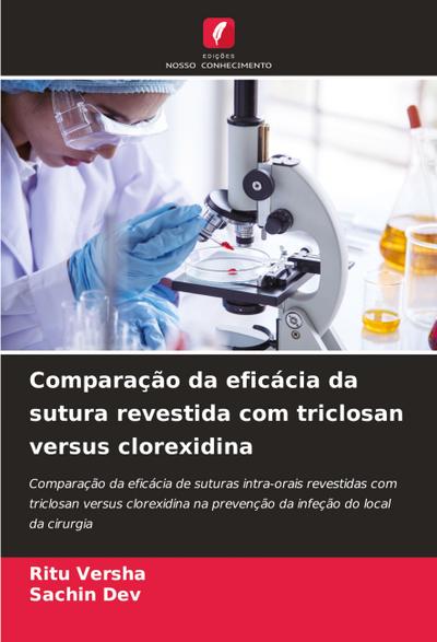 Comparação da eficácia da sutura revestida com triclosan versus clorexidina