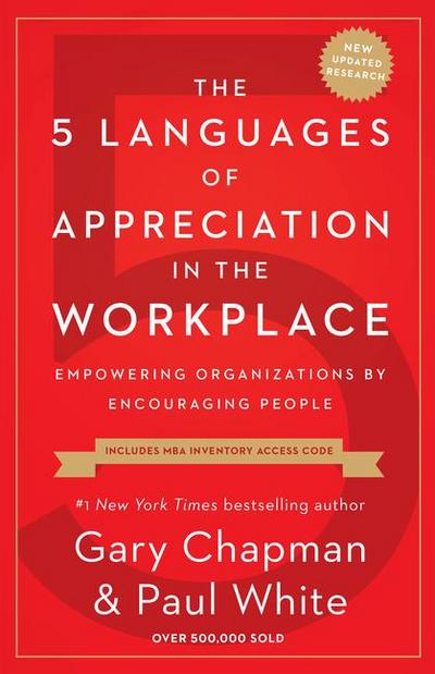The 5 Languages of Appreciation in the Workplace