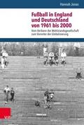 Fußball in England und Deutschland von 1961 bis 20
