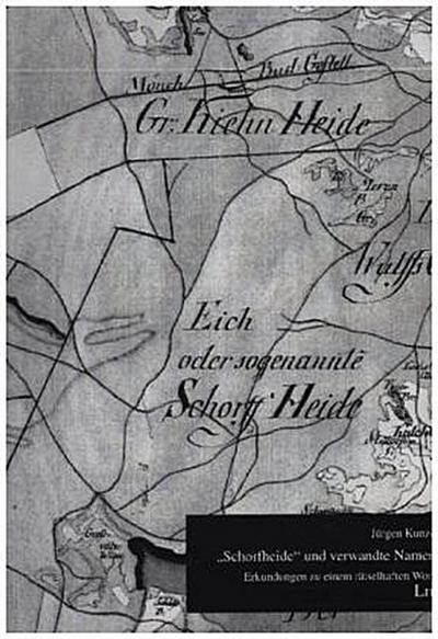 "Schorfheide" und verwandte Namen