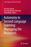 Autonomy in Second Language Learning: Managing the