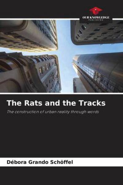 The Rats and the Tracks