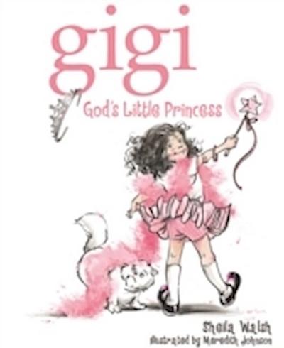 Gigi, God’s Little Princess