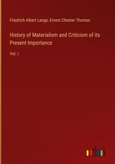 History of Materialism and Criticism of its Present Importance
