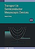 Transport in Semiconductor Mesoscopic Devices (Second Edition)