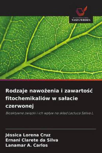 Rodzaje nawo¿enia i zawarto¿¿ fitochemikaliów w sa¿acie czerwonej
