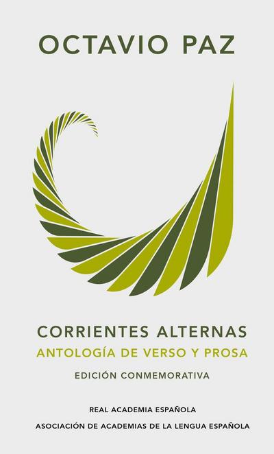 Octavio Paz. Antología (Edición Conmemorativa de la Rae Y La Asale) / Octavio Paz. Anthology. (Commem Orative Edition)
