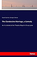 The Clandestine Marriage, a Comedy