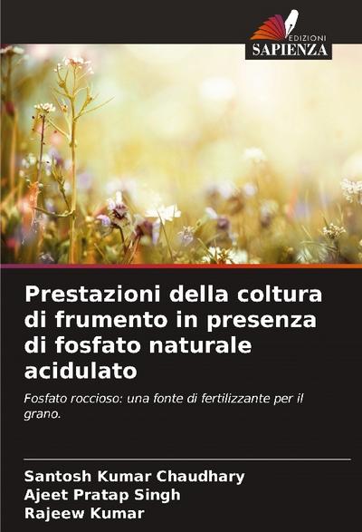 Prestazioni della coltura di frumento in presenza di fosfato naturale acidulato