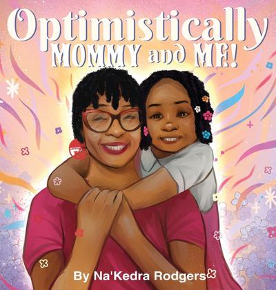 Optimistically Mommy and Me