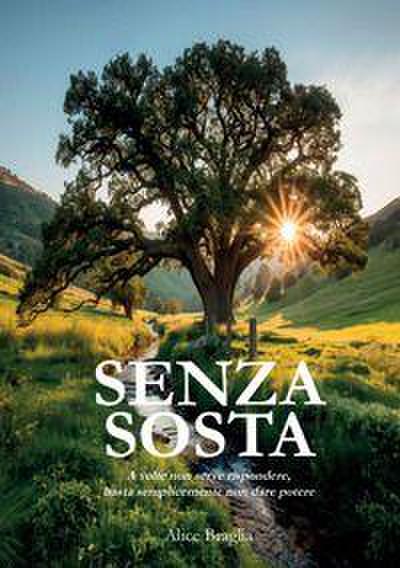 Senza sosta. A volte non serve rispondere, basta semplicemente non dare potere