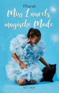 Miss Laurels magische Mode