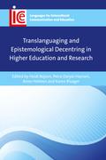 Translanguaging and Epistemological Decentring in Higher Education and Research