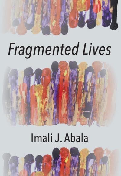 Fragmented Lives