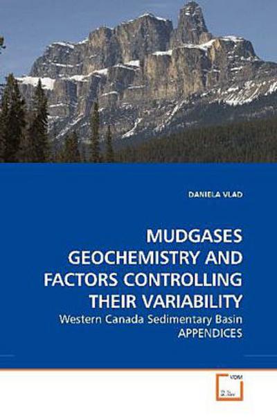 MUDGASES GEOCHEMISTRY AND FACTORS CONTROLLING THEIR VARIABILITY