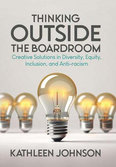 Thinking Outside the Boardroom