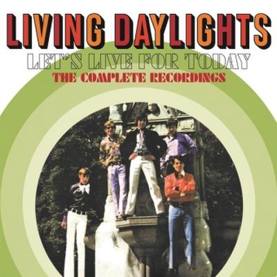Let’s Live for Today - The Complete Recordings