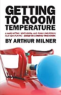 Getting to Room Temperature
