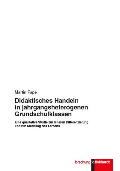 Didaktisches Handeln in jahrgangsheterogenen Grundschulklassen
