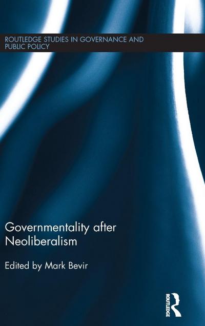 Governmentality after Neoliberalism