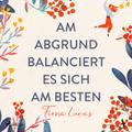 Am Abgrund balanciert es sich am besten, 2 Audio-CD, MP3