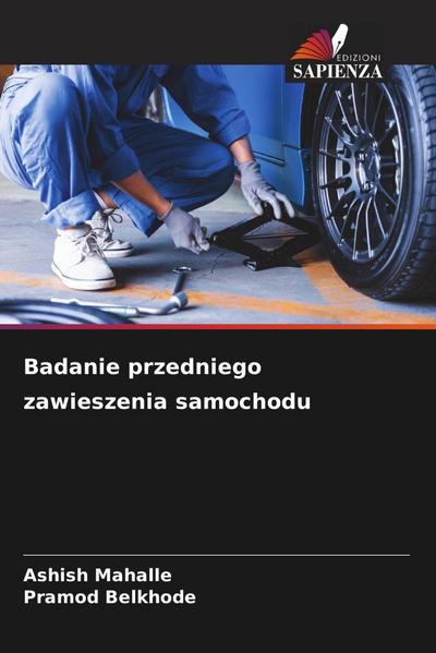 Badanie przedniego zawieszenia samochodu