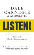 Listen!: The Art of Effective Communication