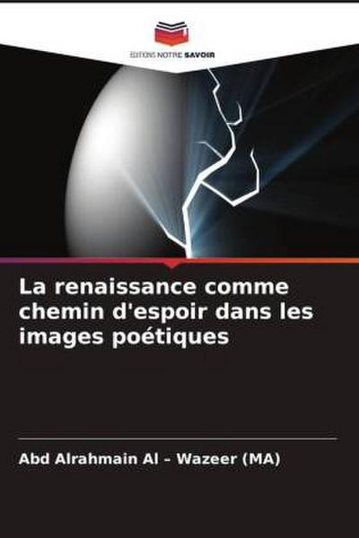 La renaissance comme chemin d’espoir dans les images poétiques
