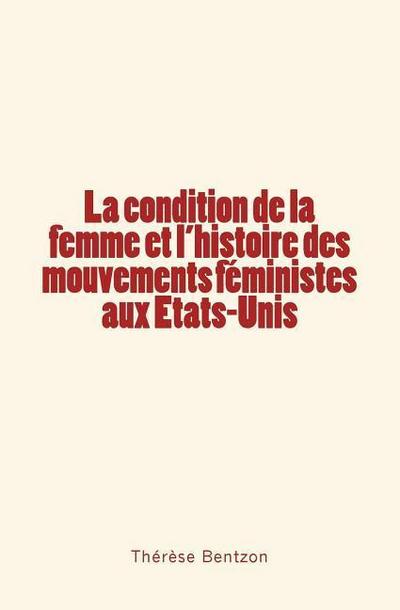 La condition de la femme et l’histoire des mouvements féministes aux Etats-Unis