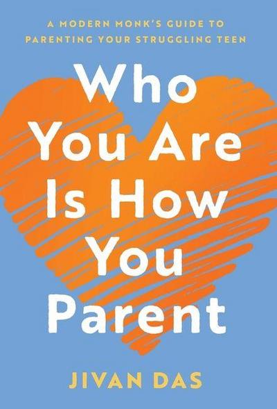 Who You Are Is How You Parent