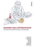 Bananen, Cola, Zeitgeschichte: Oliver Rathkolb und