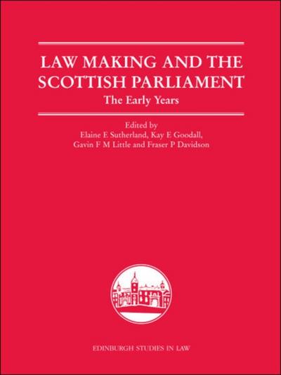 Law Making and the Scottish Parliament