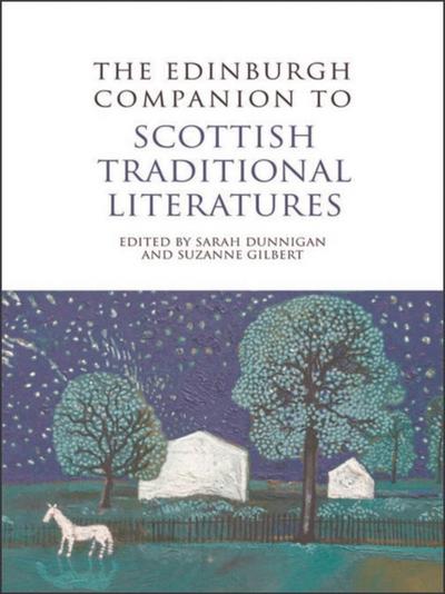Edinburgh Companion to Scottish Traditional Literatures