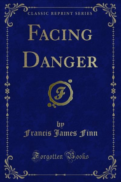 Facing Danger