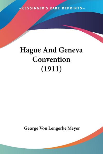 Hague And Geneva Convention (1911)