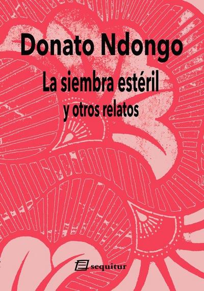 La siembra estéril y otros relatos